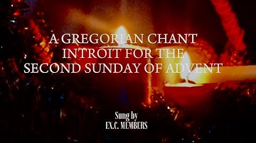 2nd Sunday of Advent Introit|Populus Sion|A GREGORIAN CHANT