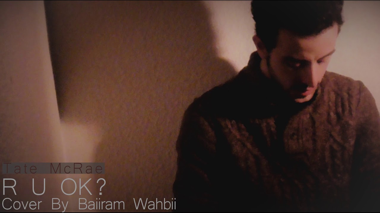 R U OK? - Tate McRae | Cover By Baiiram Wahbii (Piano Accoustic)