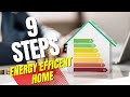 Discover the Secrets: 9 Steps to a Cost-Efficient, Comfortable Home