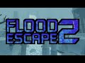 Flood escape 2 ost  snowy stronghold