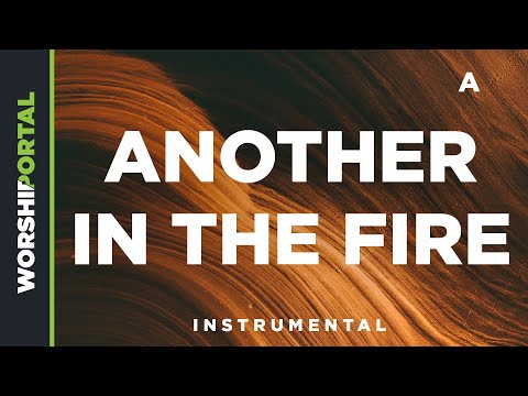 Another In The Fire - Female Key - A - Instrumental