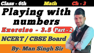 Class- 6 Maths Chapter- 3  Exercise - 3.5 ।। Chapter- 3 Playing with numbers // Class 6 Maths CBSE