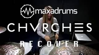 CHVRCHES - RECOVER (Drum Cover)