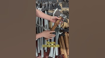Búa đa năng , búa bổ củi chuẩn thép nhíp hàng đặt tại xưởng