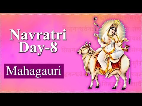 Navratri Day 8 | Mahagauri Mata | महागौरी | Navratri Special Video | Navratri Day 8 Details 2021