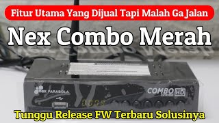 Nex Parabola Combo Merah Terbaru 2023 Kelemahan Fatal Yang Wajib Diketahui Harus Segera Diperbaiki