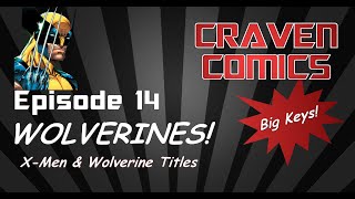X-Men & Wolverine Comics - Key Issues And More