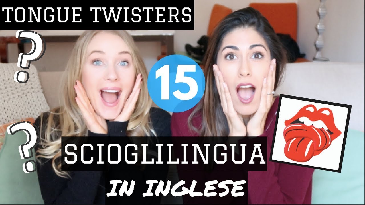 15 Scioglilingua In Inglese Eng Sub Youtube