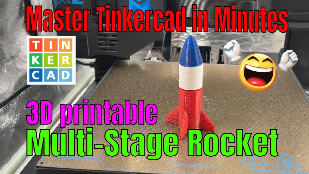 Make a 3D printable Tinkercad Rocket with stages in under 10 minutes ...