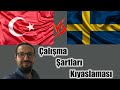 İsveç vs Türkiye Çalışma Şartları Kıyaslaması/İsveç'te çalışmak ve insana verilen değer