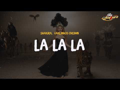 Shakira - La La La (Brasil 2014) ft. Carlinhos Brown (Letra)