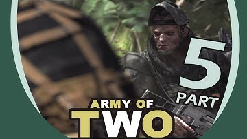 Army of Two Gameplay Walkthrough part 5
