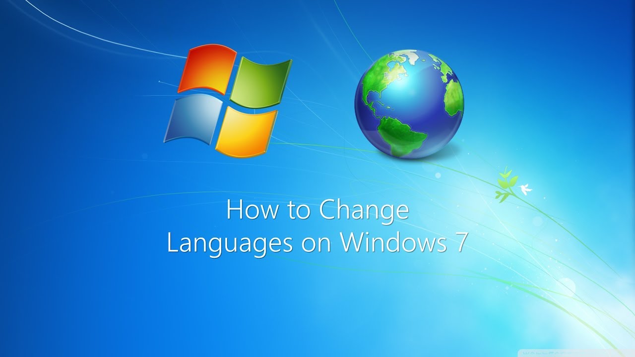 Tutorial: How to change languages on Windows 7