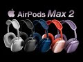 AirPods Max 2 Release Date and Price - NEW LEAK OF LAUNCH TIME!