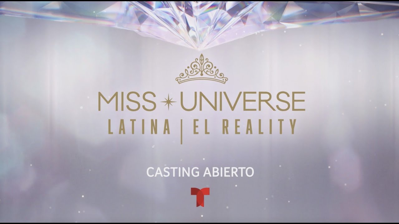 Miss Universe Latina, El Reality casting abierto | Telemundo Entretenimiento
