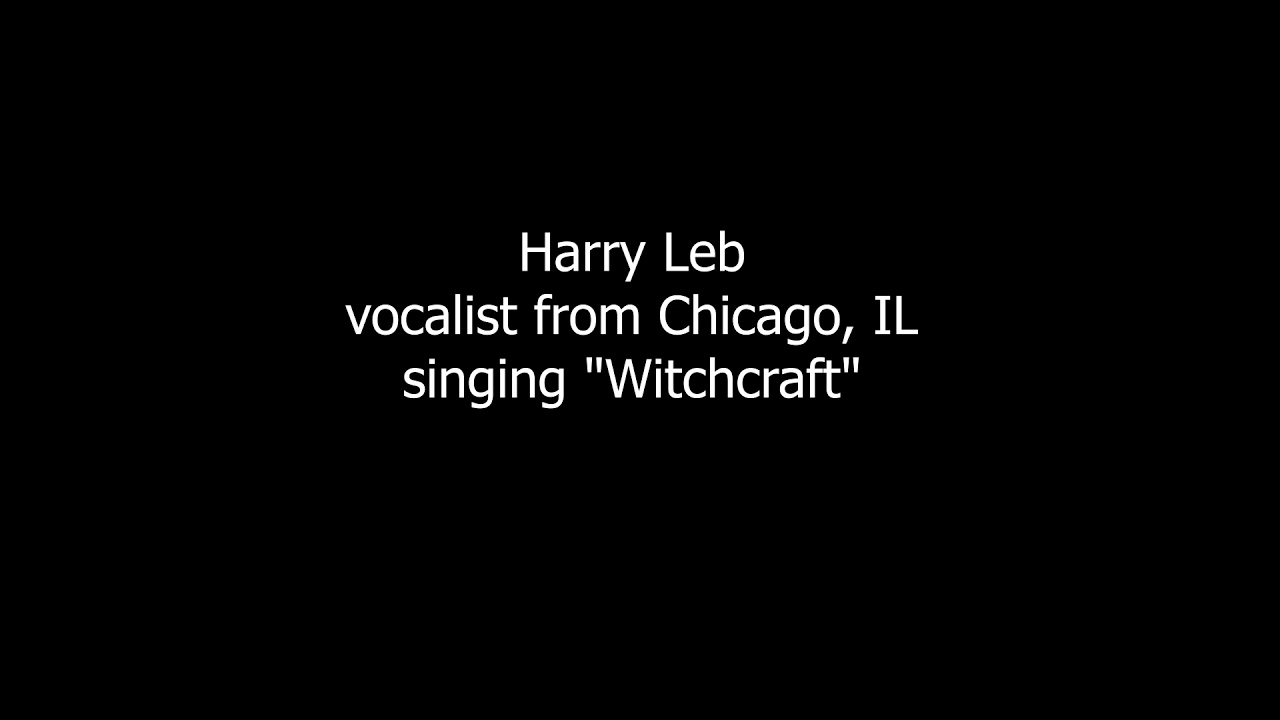 Harry Leb Vocalist - Witchcraft
