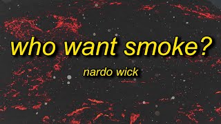 Nardo Wick - Who Want Smoke? (Lyrics) | you gon lose your best hitta what the f is that tiktok