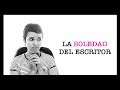 La soledad del escritor