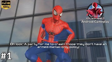 The Amazing Spider-Man 2 Android Walkthrough - Gameplay Part 1 - Episode 1 1080p 60Fps Gameplay