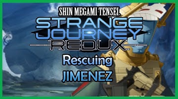 Shin Megami Tensei: Strange Journey Redux - 05 - Rescuing Jimenez! [Atlus | Nintendo 3DS]