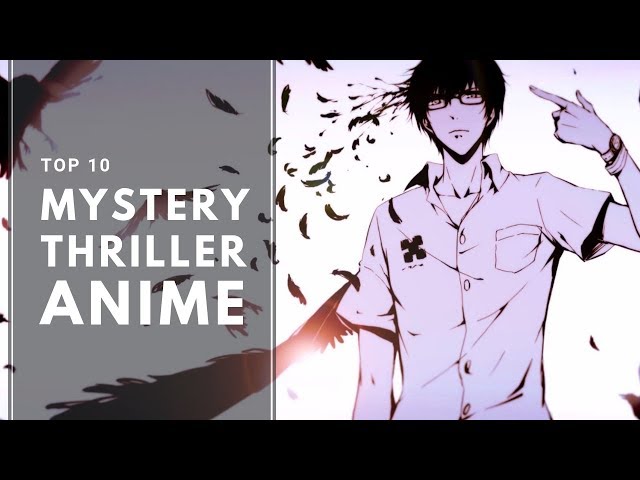 Best thrillermystery anime to watch  Anime Thriller Mystery
