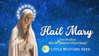 Video thumbnail of "HAIL MARY  |  Little Mustard Seed (Lyric Video) from the album Glory Be (Children’s Prayer Songs)"