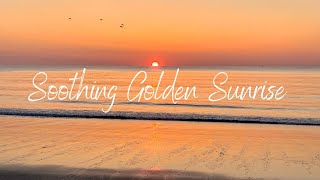 Golden Sunrise with Calming Ocean Waves - Perfect for Relaxation, Meditation and Deep Sleep