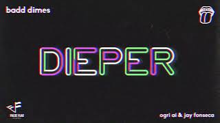 Badd Dimes x Ogri Ai x Jay Fonseca - Dieper (Satisfaction) [Official Audio]