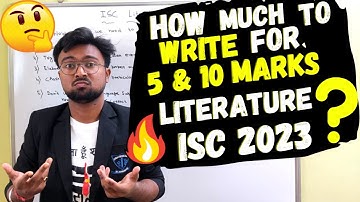 ISC English 2023: How much do we need to write for 5 & 10 marks answers? Sample answers for FREE!
