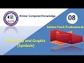 08. Adobe Flash Professional: Movie Clip and Graphic (Symbols) - Khmer C...