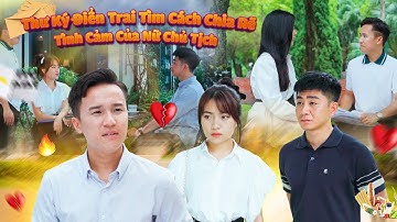 THƯ KÝ ĐIỂN TRAI TÌM CÁCH CHIA RẼ TÌNH CẢM CỦA NỮ CHỦ TỊCH VÀ CÁI KẾT | CƠM ÁO GẠO TIỀN TẬP 630