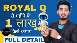 ROYAL Q Bussines Plan in English Presentation || Robotic Crypto Trading || Sagar Sinha || 7755850453