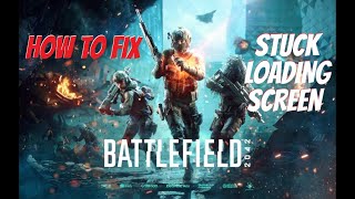 How To Quickly Fix Battlefield 2042 Stuck on Loading Screen Loop Glitch -Steam Tutorial Guide