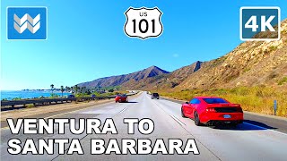 [4K] Ventura to Santa Barbara Drive via US 101 Hwy / PCH 1 / Ventura Freeway  California Road Trip