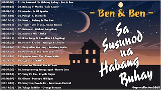 Sa Susunod Na Habnag Buhay - Ben & Ben | Best OPM Tagalog Love Songs With Lyrics 2024