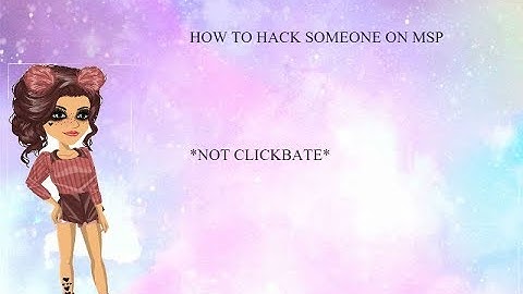 HOW TO HACK SOMEONE ON MSP *NOT CLICKBATE*