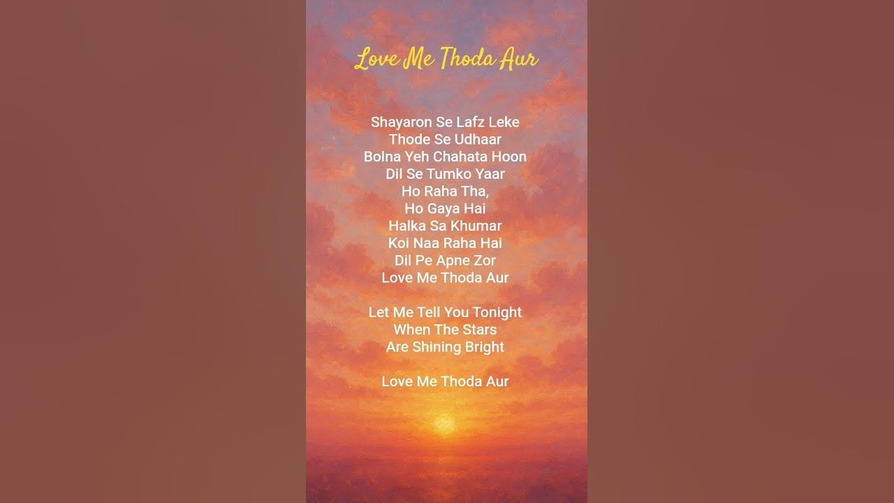 💖 Love Me Thoda Aur ~  🎤 Arijit Singh #lyrics #lovemethoda #arijitsingh #songlyrics #trending #song