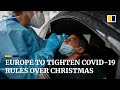 Europe to impose tougher coronavirus measures over Christmas holidays