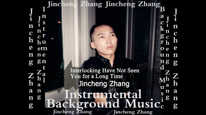 Jincheng Zhang - Irreverence Have Not Seen You for a Long Time (Official Instrumental Background) - DayDayNews