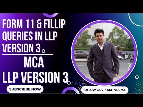 Form 11 LLP and FiLLiP Queries in LLP Version 3 | ROC Compliances | CS Vikash Verma