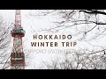 Hokkaido Winter Trip (Sapporo Snow Festival)