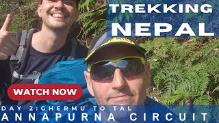 Trekking Nepal - Annapurna Circuit, Day 2 - Ghermu to Tal screenshot 1