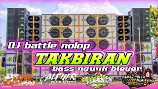 DJ TAKBIRAN BATTEL BASS NGUUK BLEYER BLEYER 2024 DJ CEK SOUND TERBARU,ALFIN R PRODUCTION UDIN SENpai