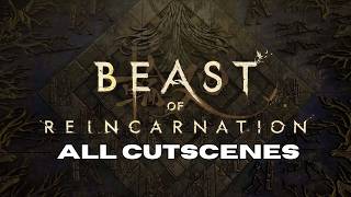 The Entire Story of Beast of Reincarnation All Cutscenes in One Video
