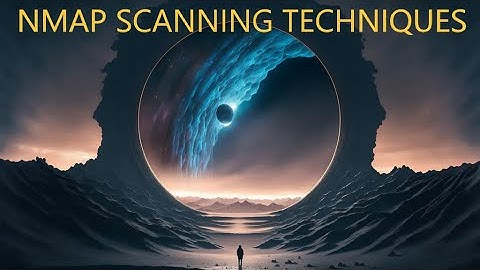 Nmap 2023 | Portal series part 2 | Scanning techniques