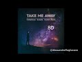 Tungevaag &amp; Raaban, Victor Crone - Take Me Away [8D] (HEADPHONES)