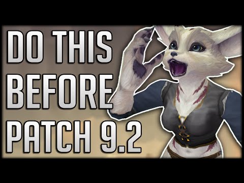 EVERYTHING TO DO Before Patch 9.2 & What To IGNORE