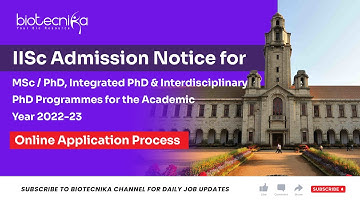 IISc Admission Notice for MSc / PhD, Integrated PhD & Interdisciplinary PhD Programmes