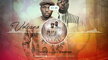 Drimz Mr Muziq feat.@slapdee8467  - Volcano