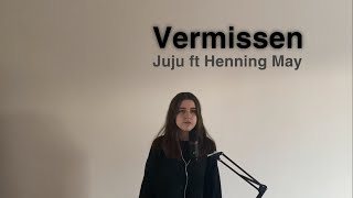 Vermissen - Juju ft Henning May (cover)